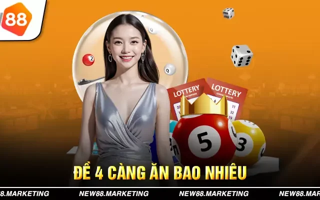 Đề 4 Càng Ăn Bao Nhiêu – Công Thức Bắt 4 Càng Đạt Hiệu Quả Cao