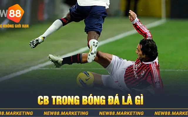 CB Trong Bóng Đá Là Gì? Nhiệm Vụ Quan Trọng Trong Trận Bóng