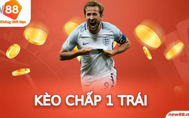 Kèo Chấp 1 Trái – Bí Kíp Vàng Trong Cách Bắt Kèo Thơm